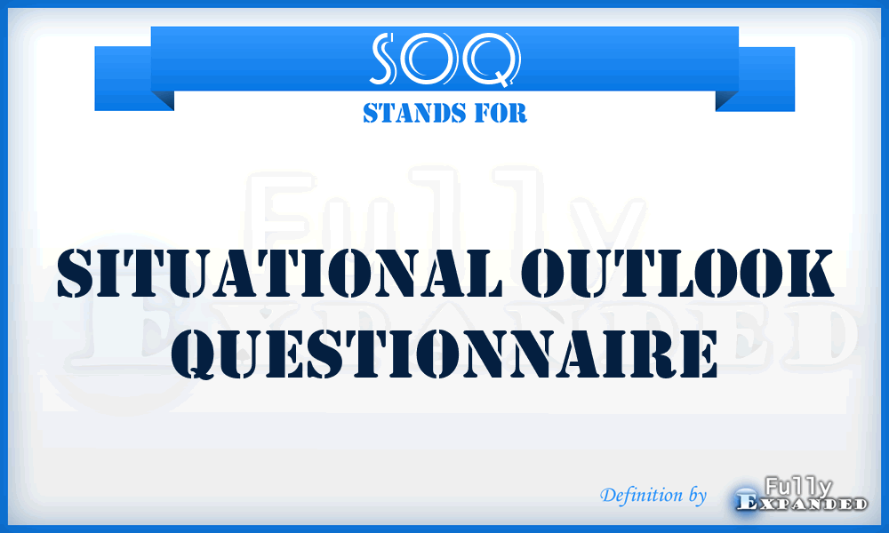 SOQ - Situational Outlook Questionnaire