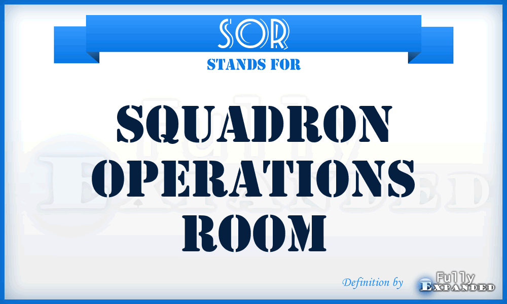 SOR - squadron operations room