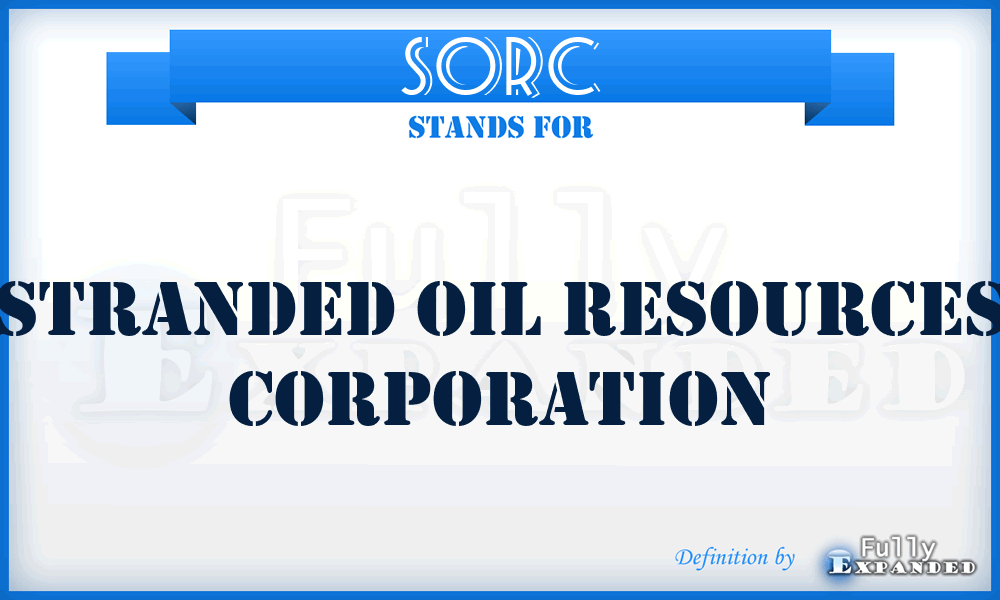 SORC - Stranded Oil Resources Corporation