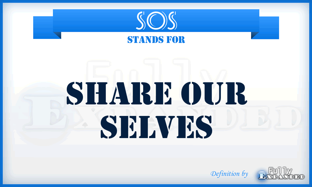 SOS - Share Our Selves