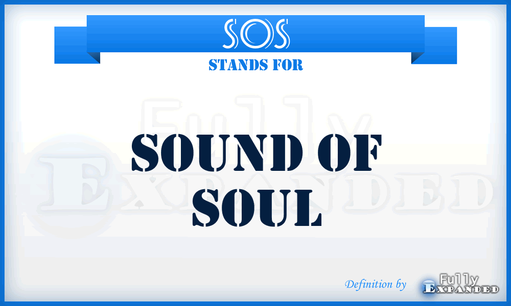 SOS - Sound of Soul
