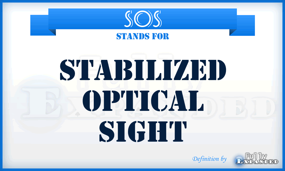 SOS - Stabilized Optical Sight