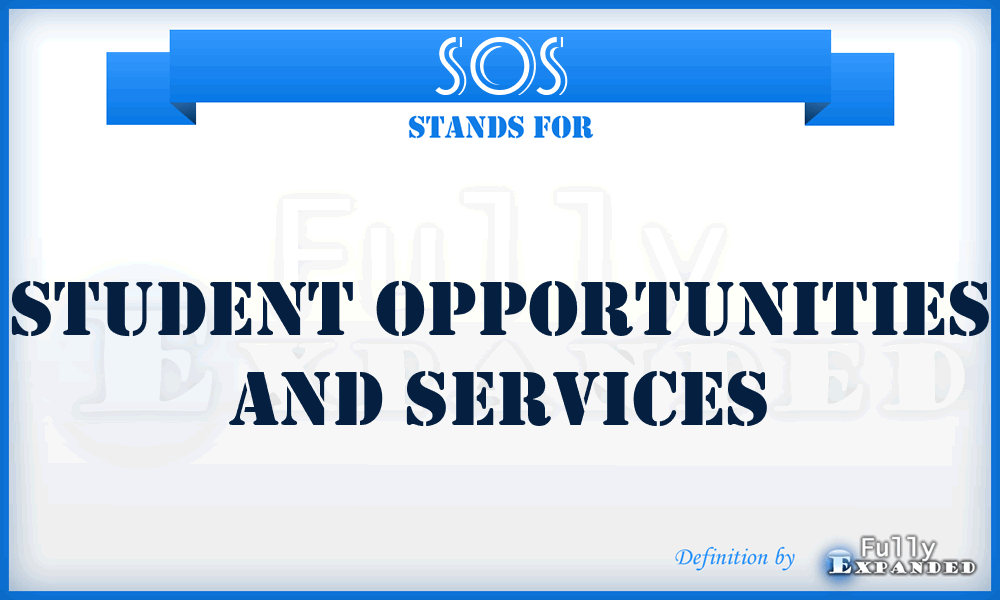 SOS - Student Opportunities and Services