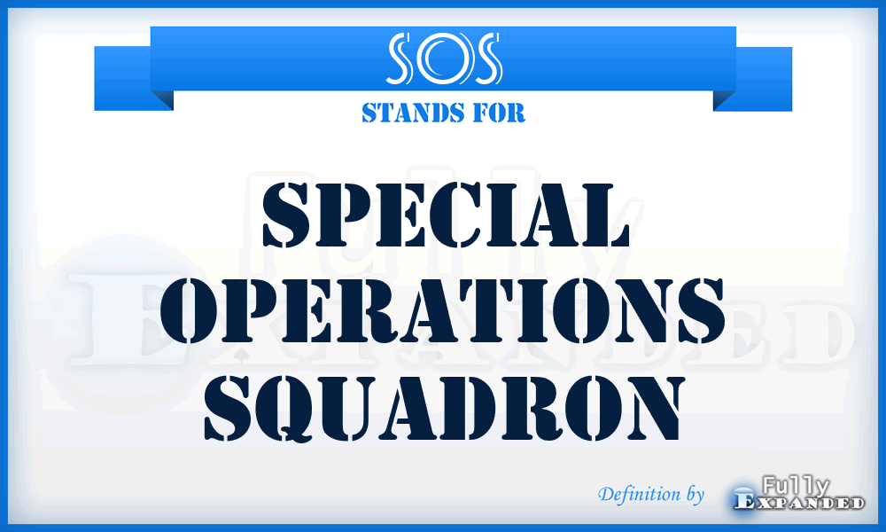 SOS - special operations squadron