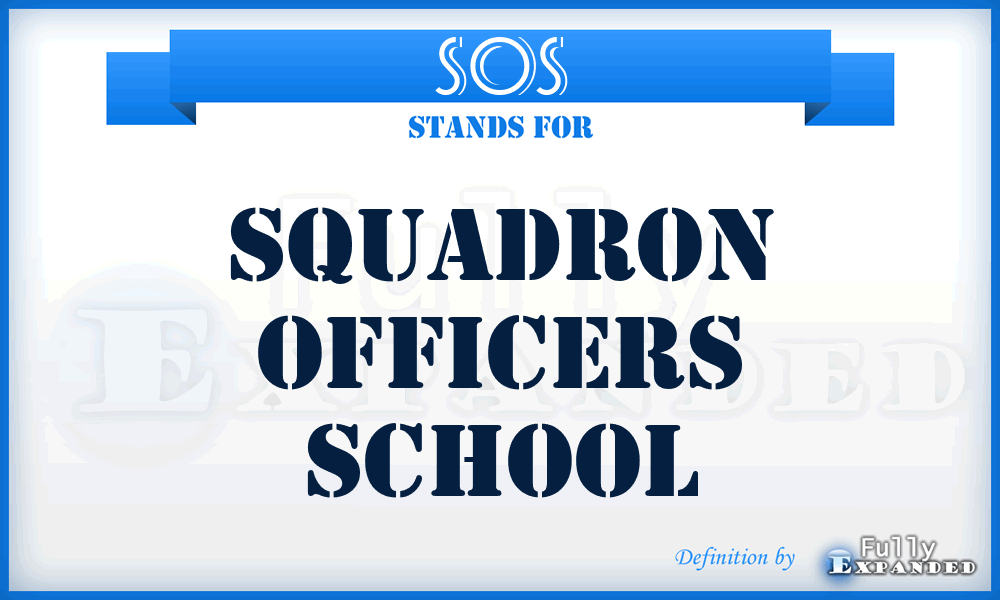 SOS - squadron officers school