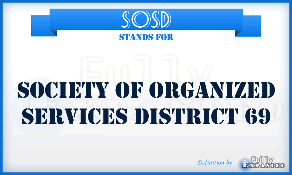 SOSD - Society of Organized Services District 69