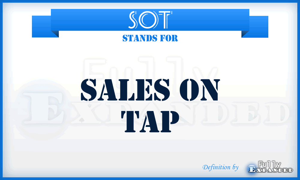 SOT - Sales On Tap