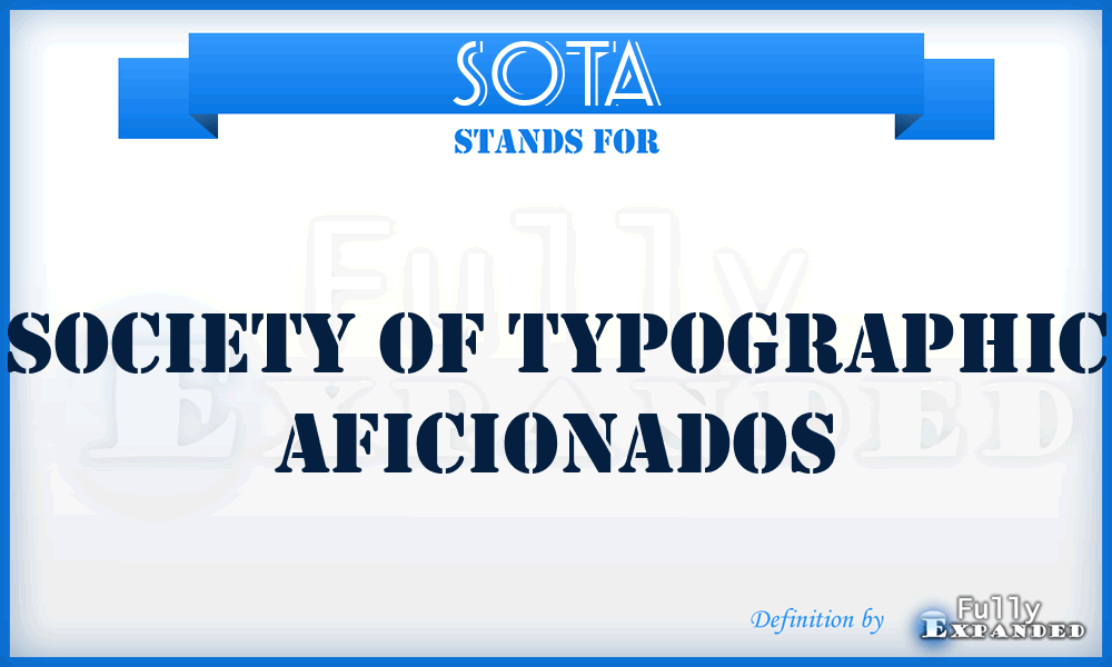 SOTA - Society of Typographic Aficionados
