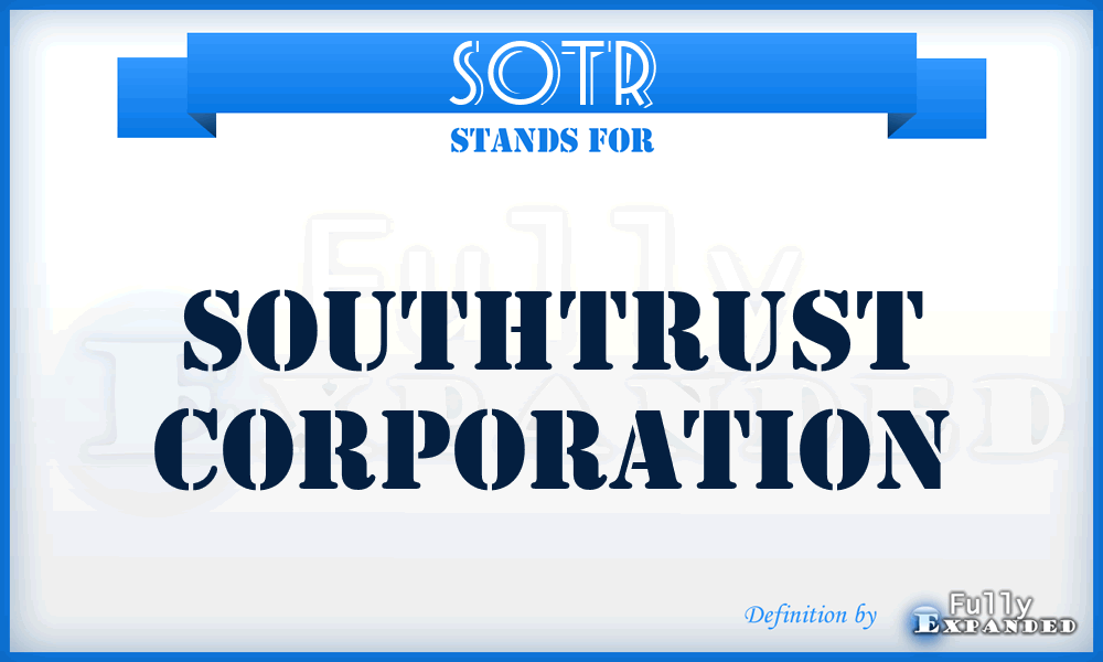 SOTR - SouthTrust Corporation