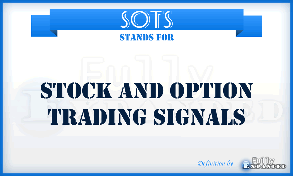 SOTS - Stock and Option Trading Signals