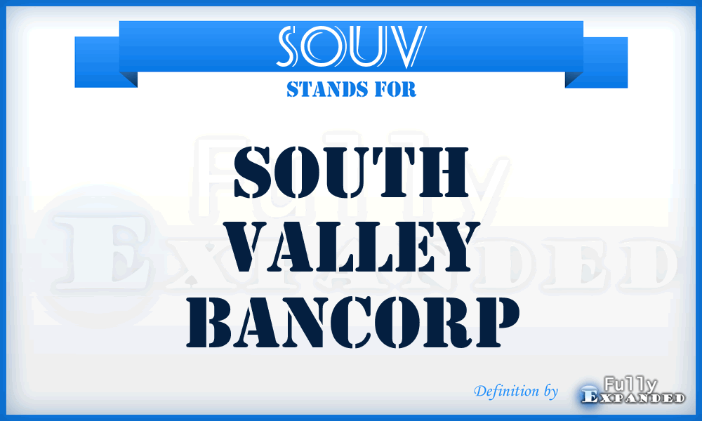 SOUV - South Valley Bancorp