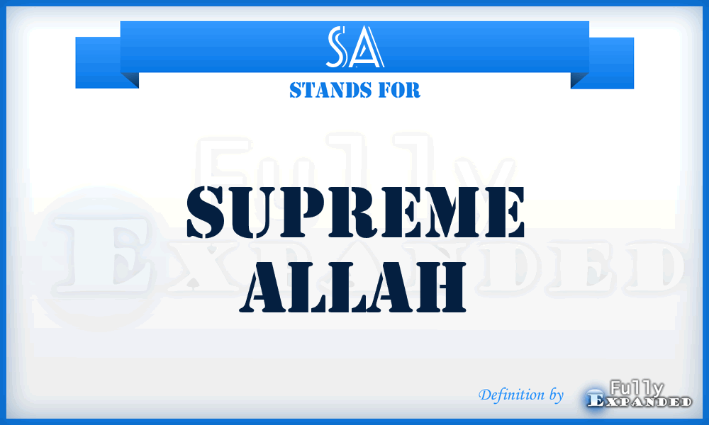 SA - Supreme Allah