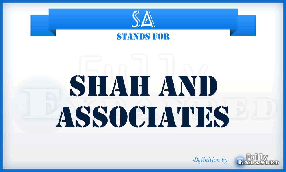 SA - Shah and Associates