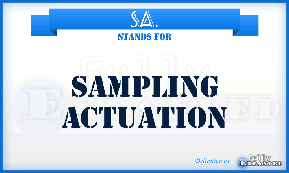 SA. - Sampling Actuation