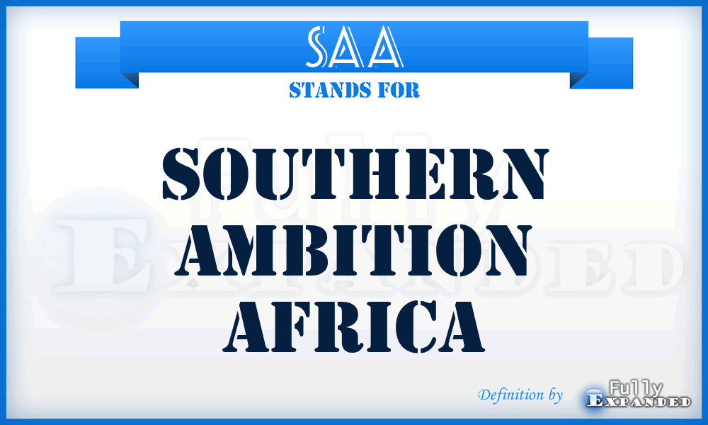 SAA - Southern Ambition Africa