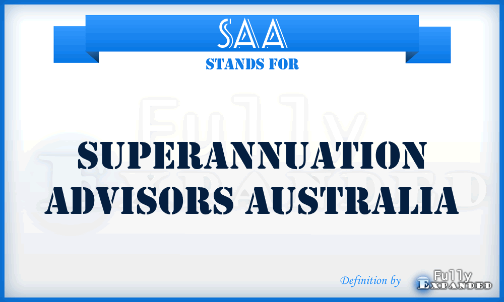 SAA - Superannuation Advisors Australia