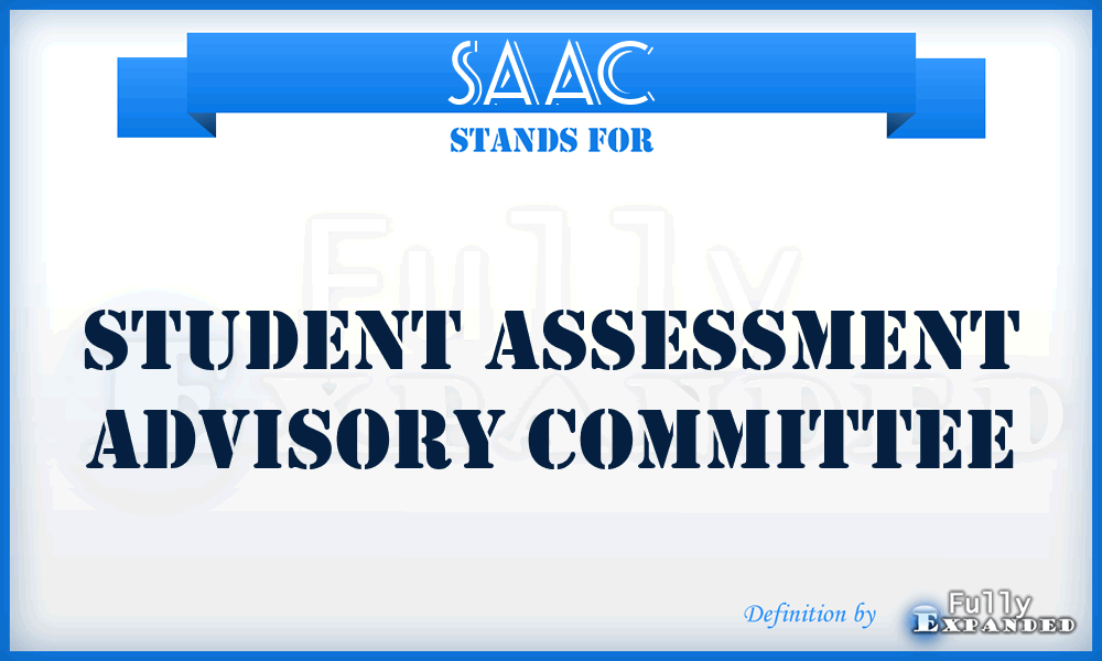 SAAC - Student Assessment Advisory Committee