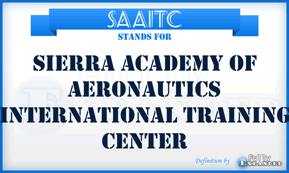 SAAITC - Sierra Academy of Aeronautics International Training Center