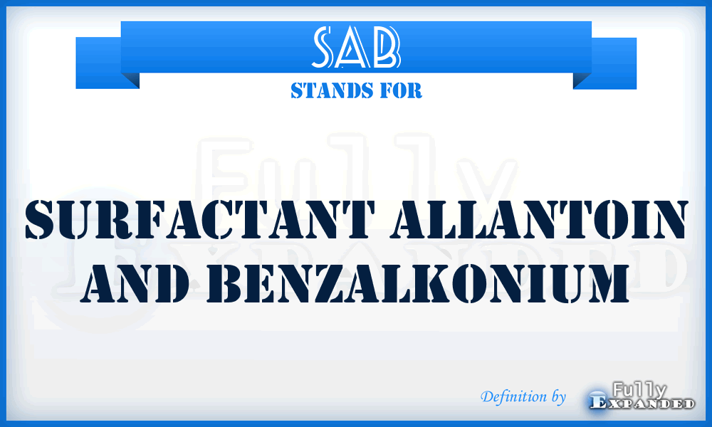 SAB - Surfactant Allantoin and Benzalkonium