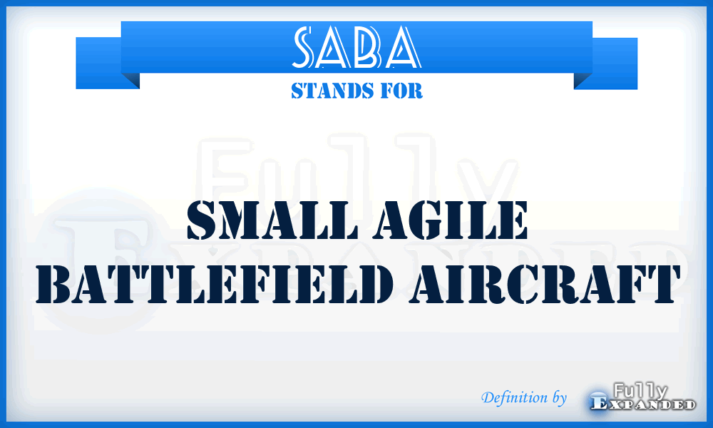 SABA - small agile battlefield aircraft