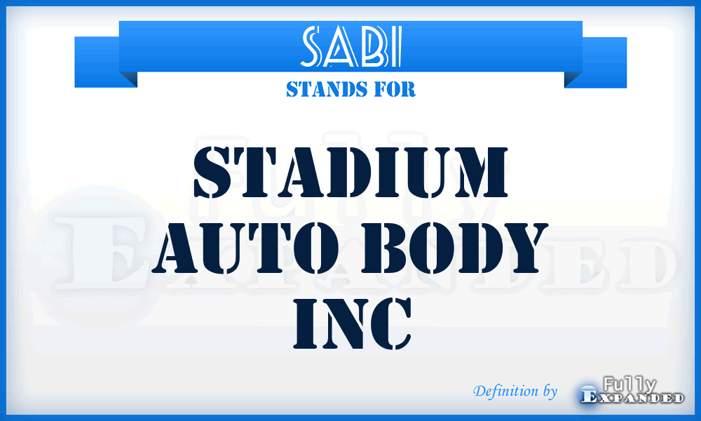 SABI - Stadium Auto Body Inc