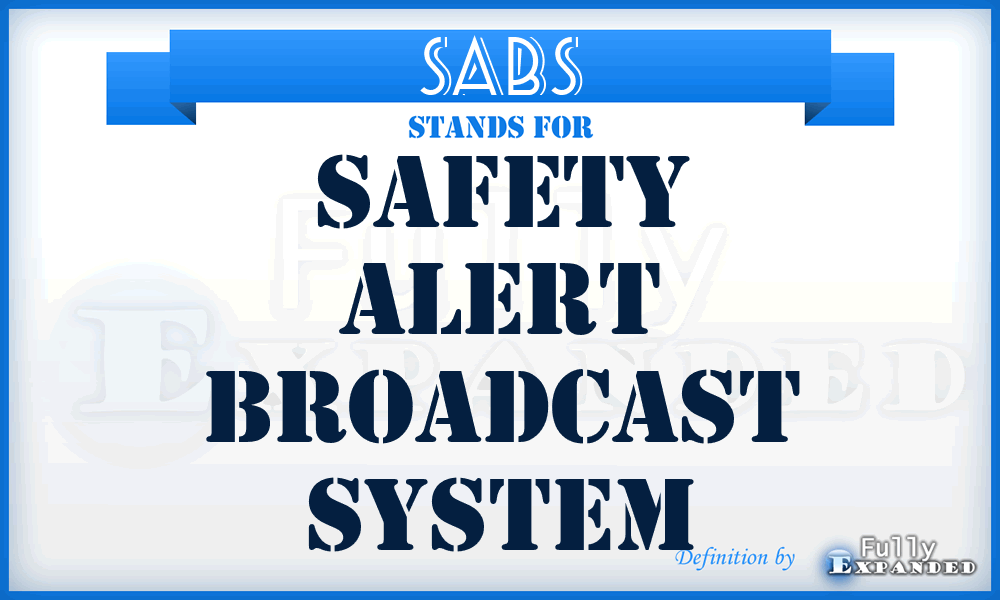 SABS - Safety Alert Broadcast System