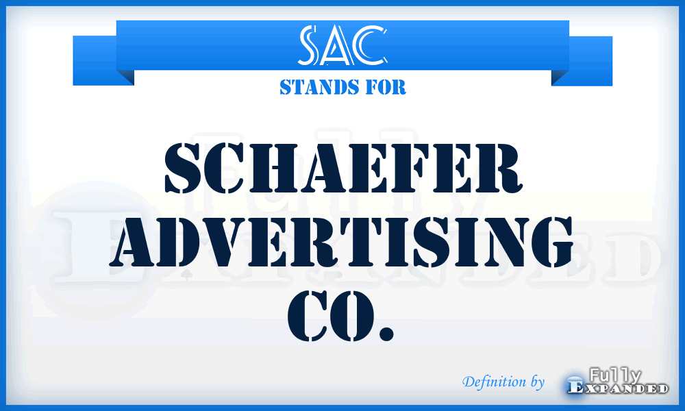 SAC - Schaefer Advertising Co.