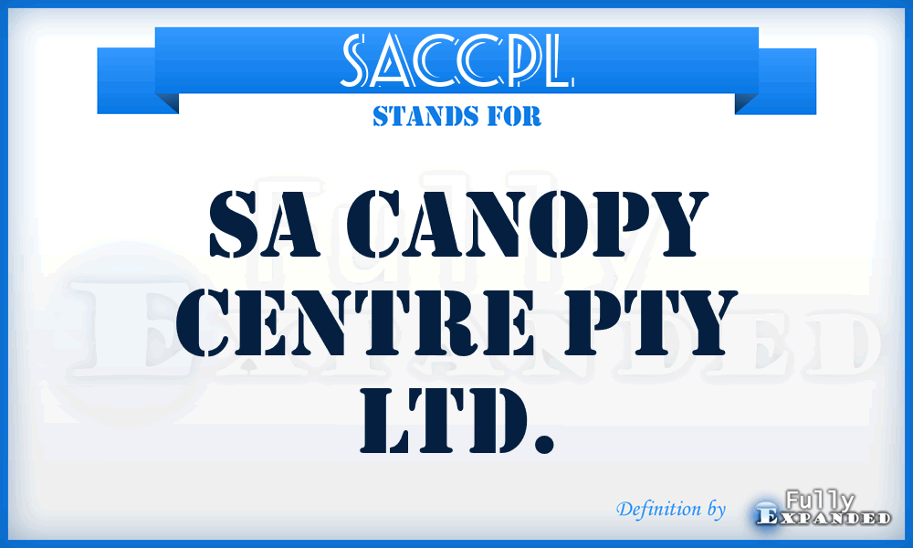 SACCPL - SA Canopy Centre Pty Ltd.