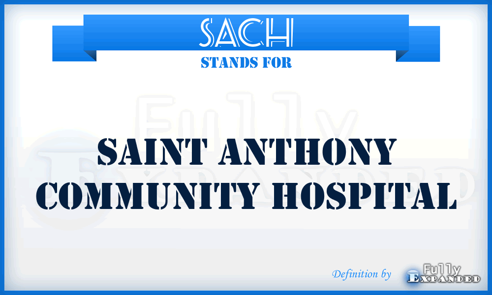 SACH - Saint Anthony Community Hospital