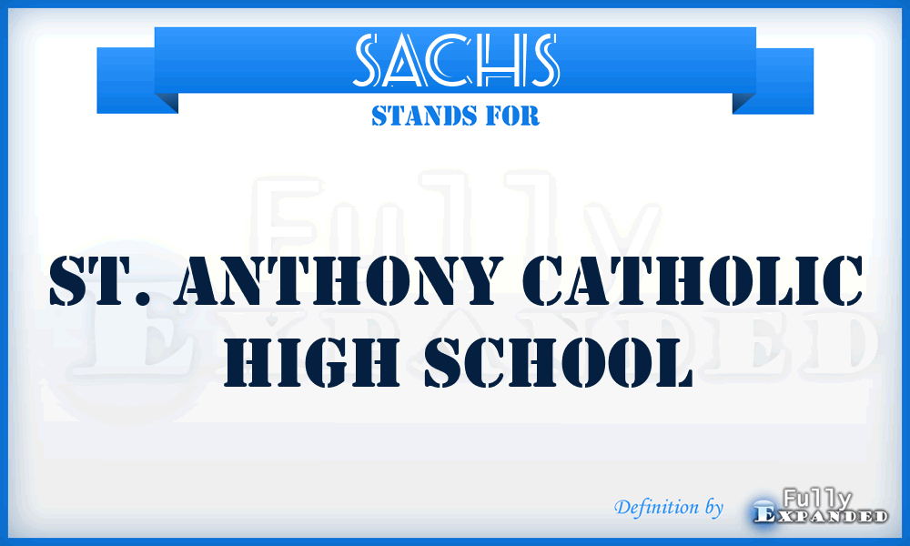 SACHS - St. Anthony Catholic High School
