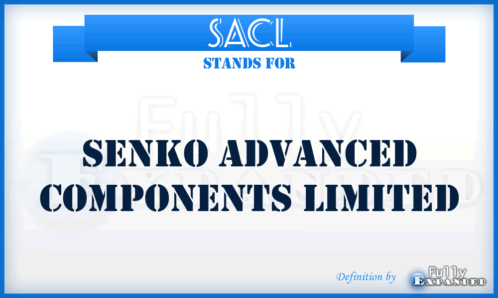 SACL - Senko Advanced Components Limited