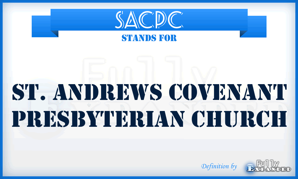 SACPC - St. Andrews Covenant Presbyterian Church