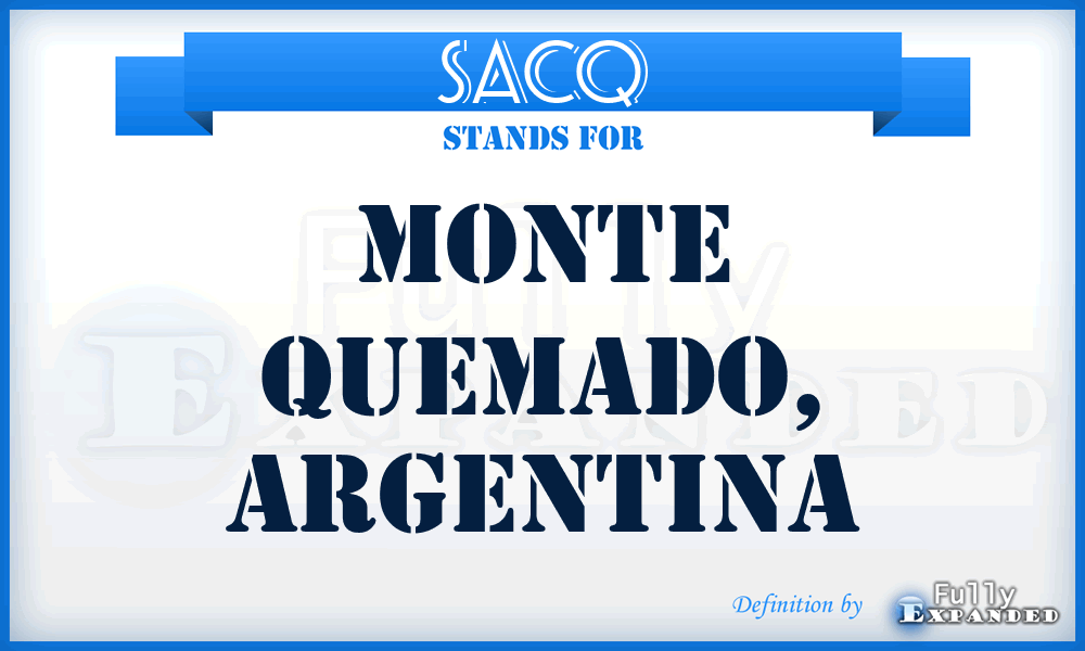 SACQ - Monte Quemado, Argentina