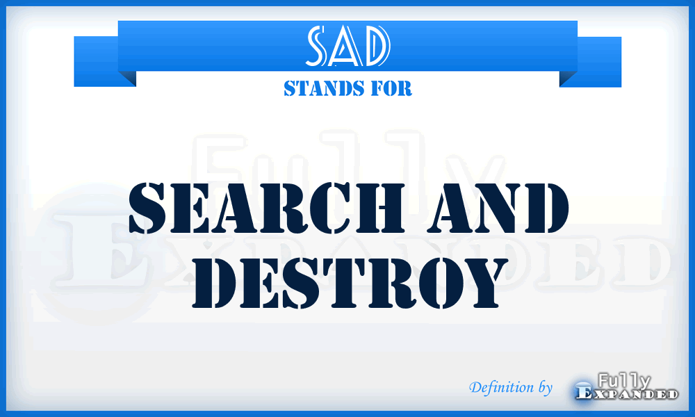 SAD - Search And Destroy
