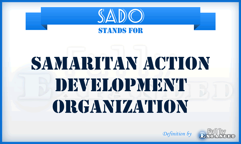 SADO - Samaritan Action Development Organization