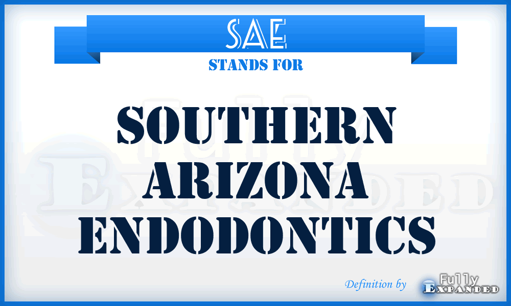 SAE - Southern Arizona Endodontics