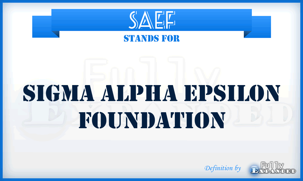 SAEF - Sigma Alpha Epsilon Foundation