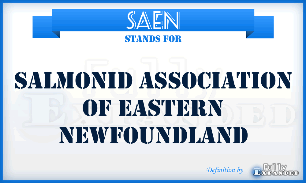 SAEN - Salmonid Association of Eastern Newfoundland