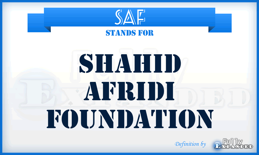 SAF - Shahid Afridi Foundation