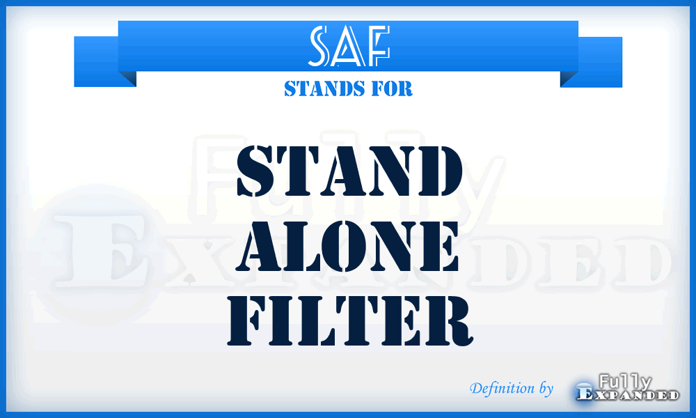 SAF - Stand Alone Filter