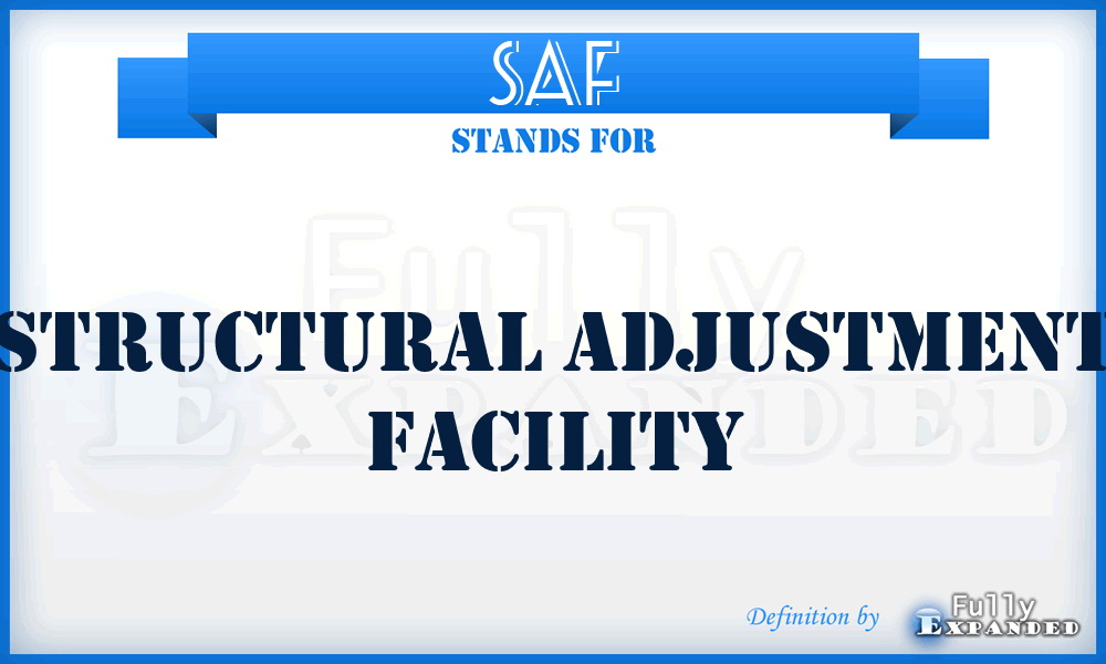 SAF - Structural Adjustment Facility