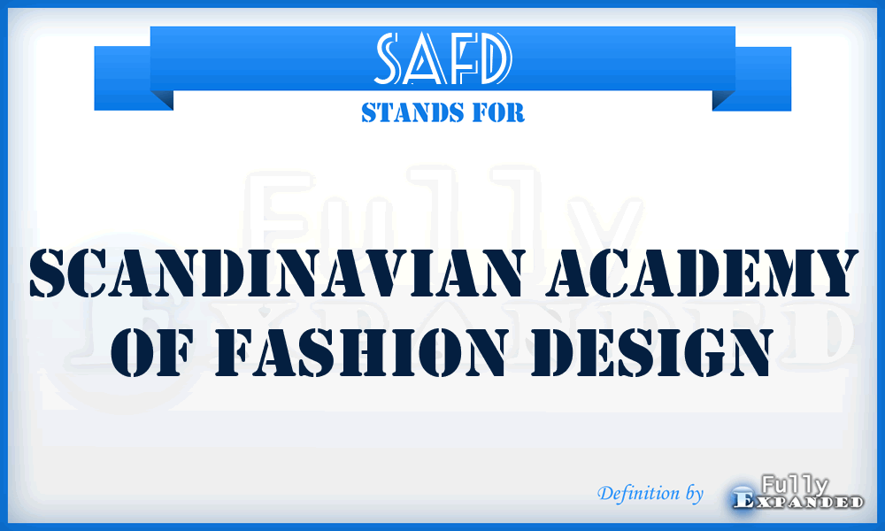 SAFD - Scandinavian Academy of Fashion Design