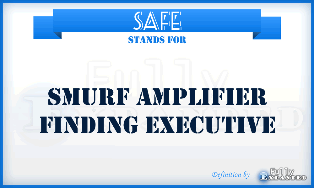 SAFE - Smurf Amplifier Finding Executive