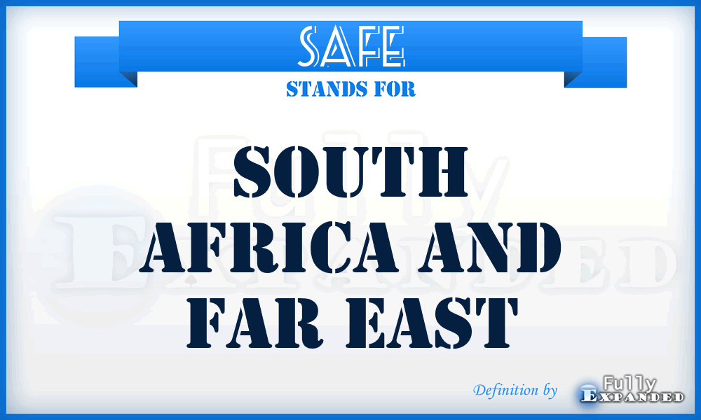 SAFE - South Africa and Far East