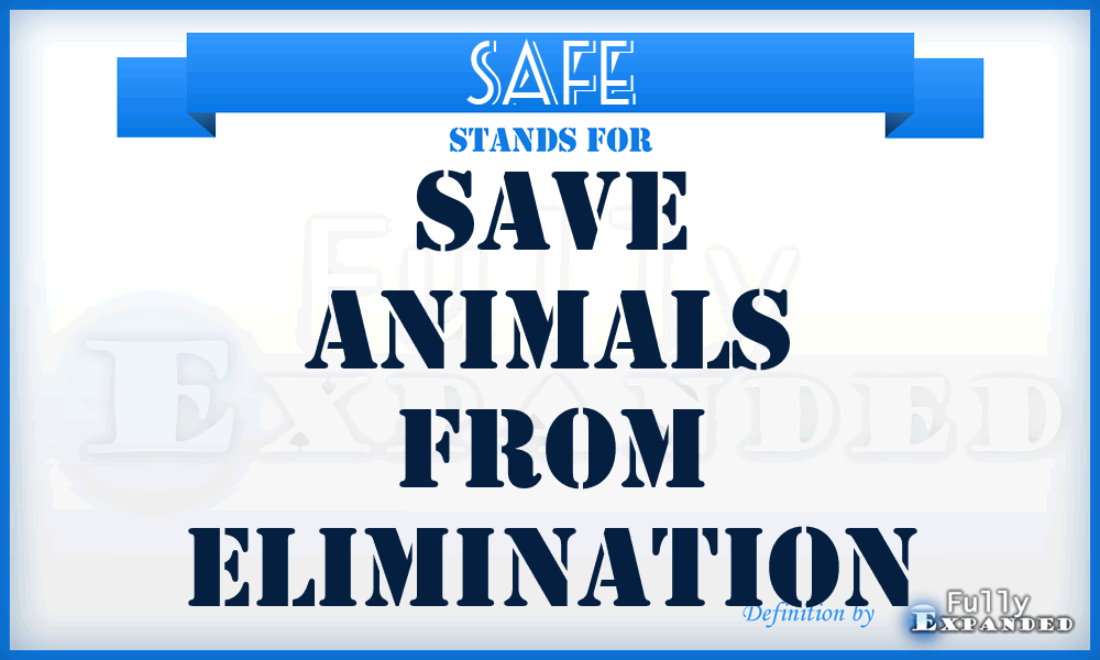 SAFE - Save Animals From Elimination