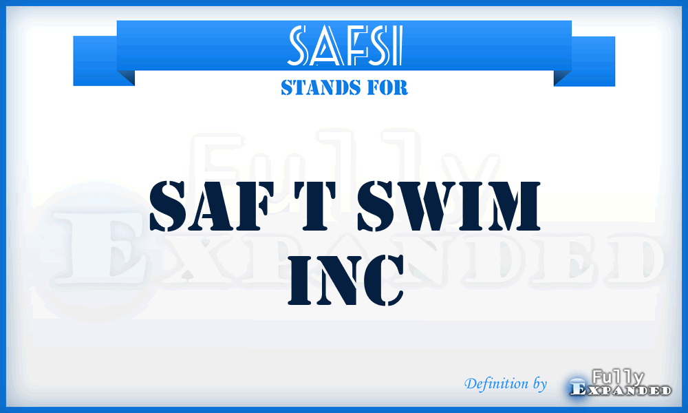 SAFSI - SAF t Swim Inc