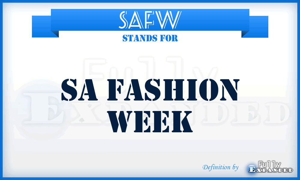 SAFW - SA Fashion Week