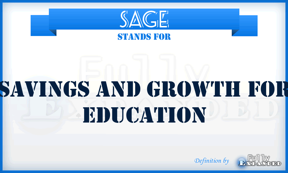 SAGE - Savings And Growth For Education