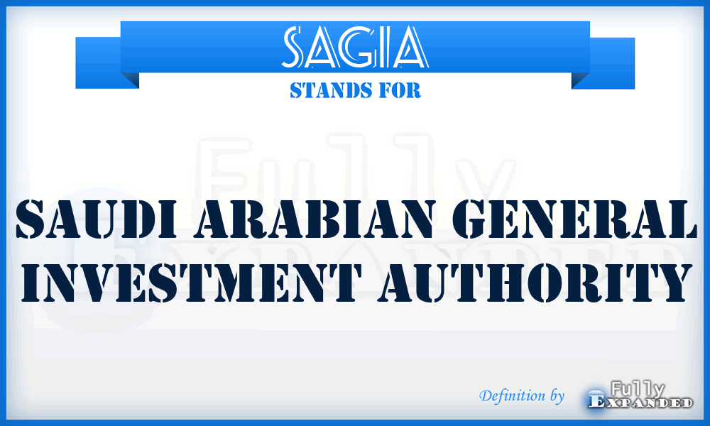 SAGIA - Saudi Arabian General Investment Authority