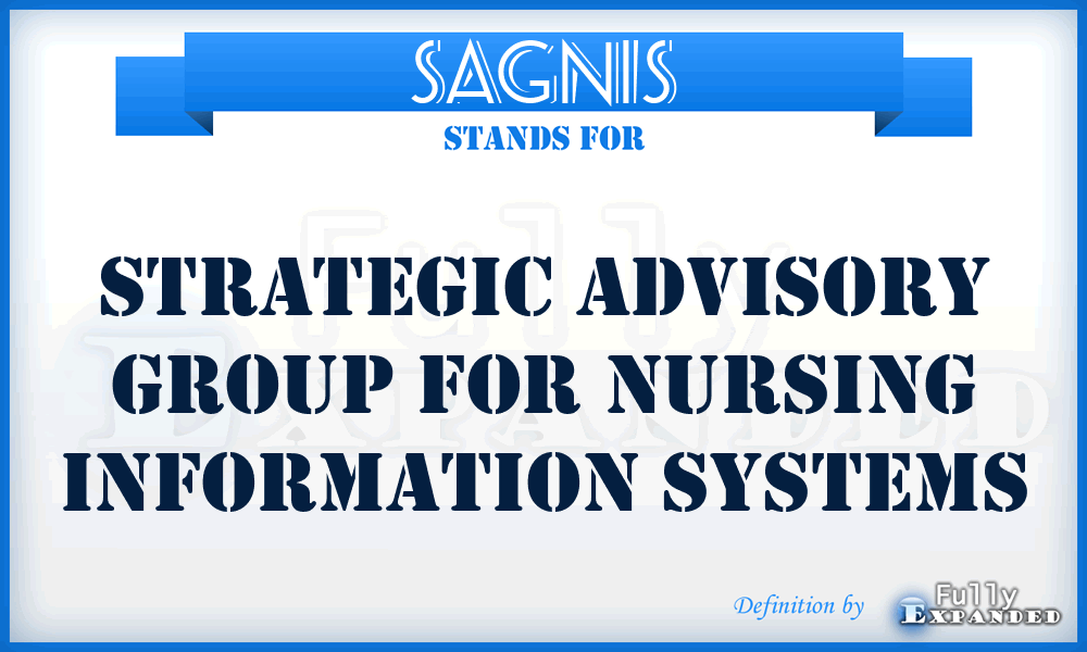 SAGNIS - Strategic Advisory Group for Nursing Information Systems